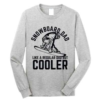 Snowboard Dad Father And Son Matching Long Sleeve Shirt