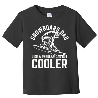 Snowboard Dad Father And Son Matching Toddler T-Shirt