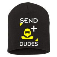 Send Dudes Funny Gamer Meme Short Acrylic Beanie