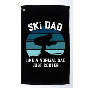 Ski Dad Great Gift Funny Skiing Like A Normal Dad Cooler Cute Gift Platinum Collection Golf Towel