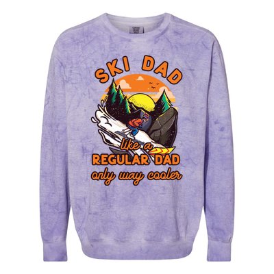 Ski Dad Gift Like A Regular Dad Only Cooler Ski Dad Gift Colorblast Crewneck Sweatshirt