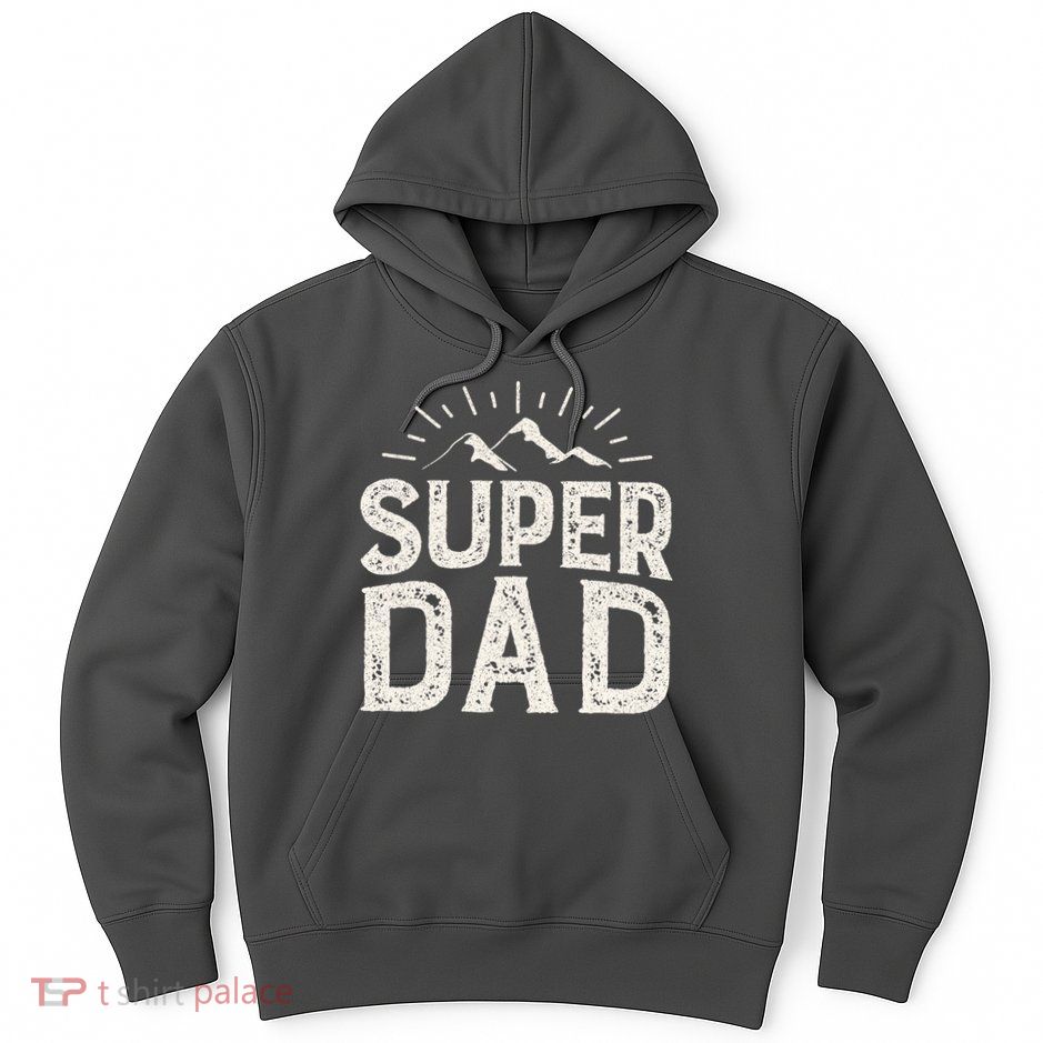 Super Dad Gift For Father's Day Hoodie