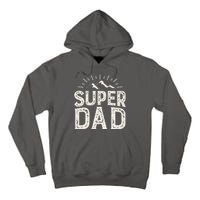 Super Dad Gift For Father's Day Tall Hoodie