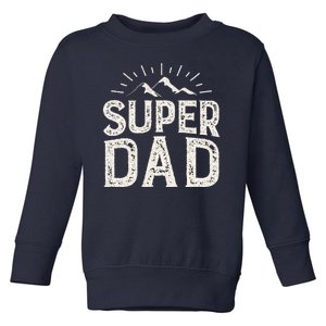 Super Dad Gift For Father's Day Toddler Sweatshirt