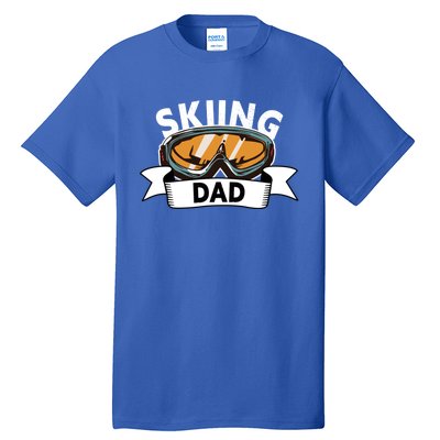 Skiing Dad Great Gift Snow Sport Funny Dad Ski Skiing Gift Tall T-Shirt