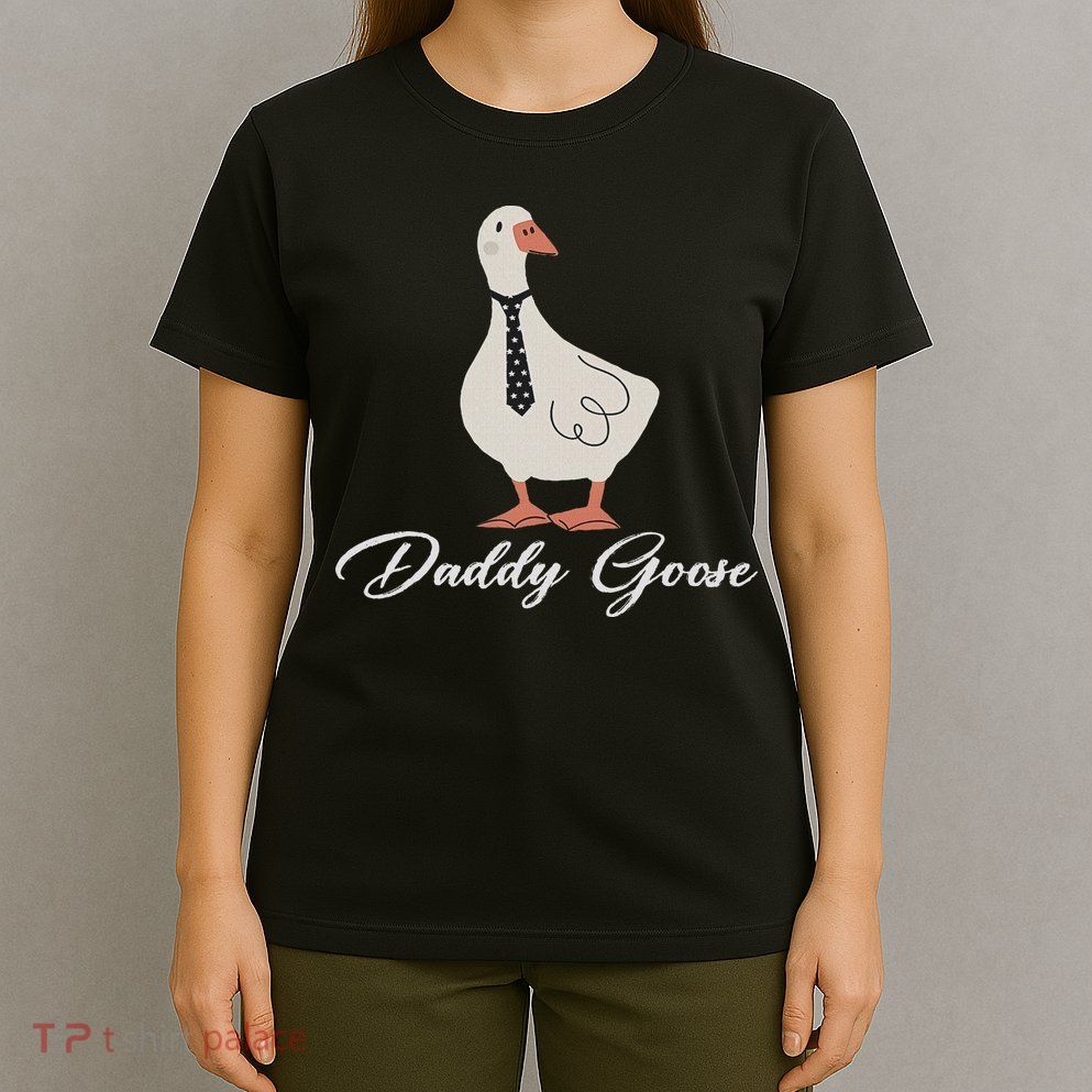 Silly Daddy Goose And Silly Mama Goose Matching Goose Family T-Shirt