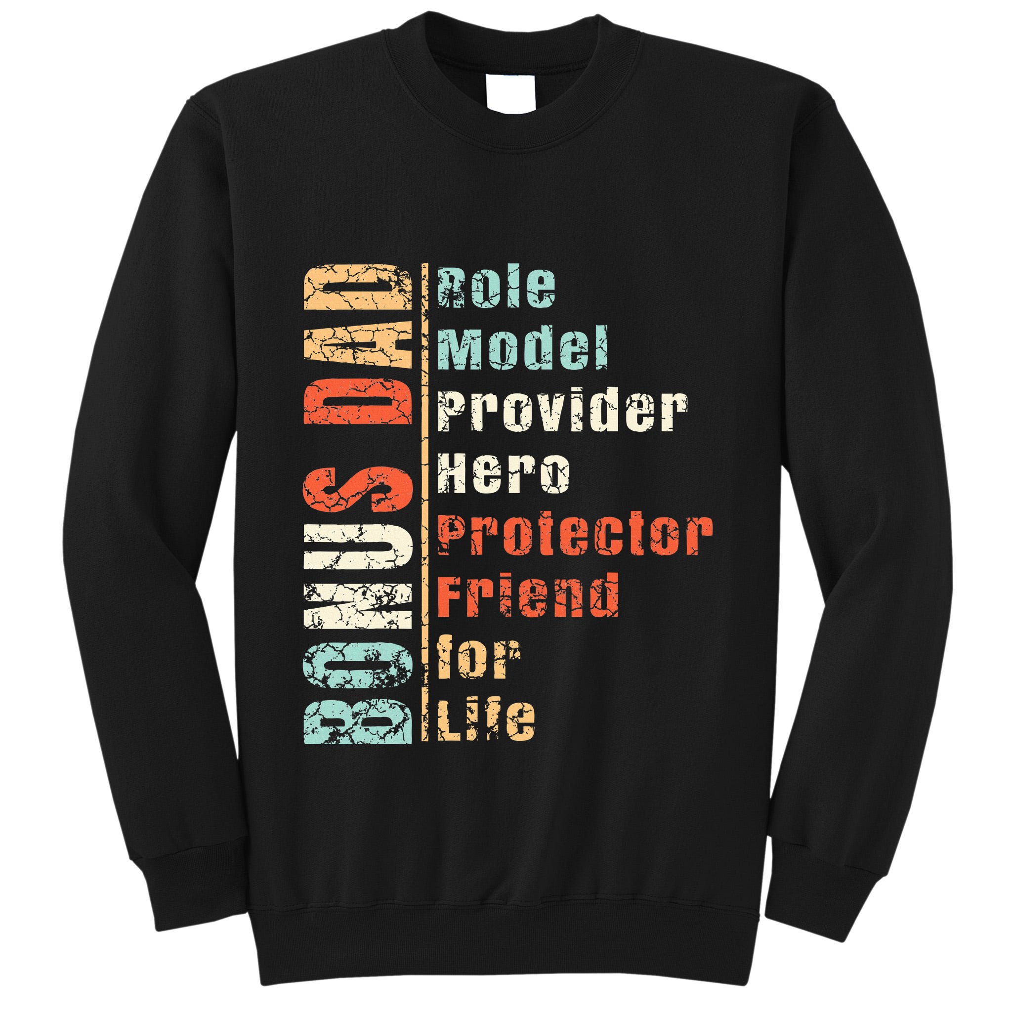 Step Dad Gift Best Bonus Dad Ever For Stepdad Tall Sweatshirt