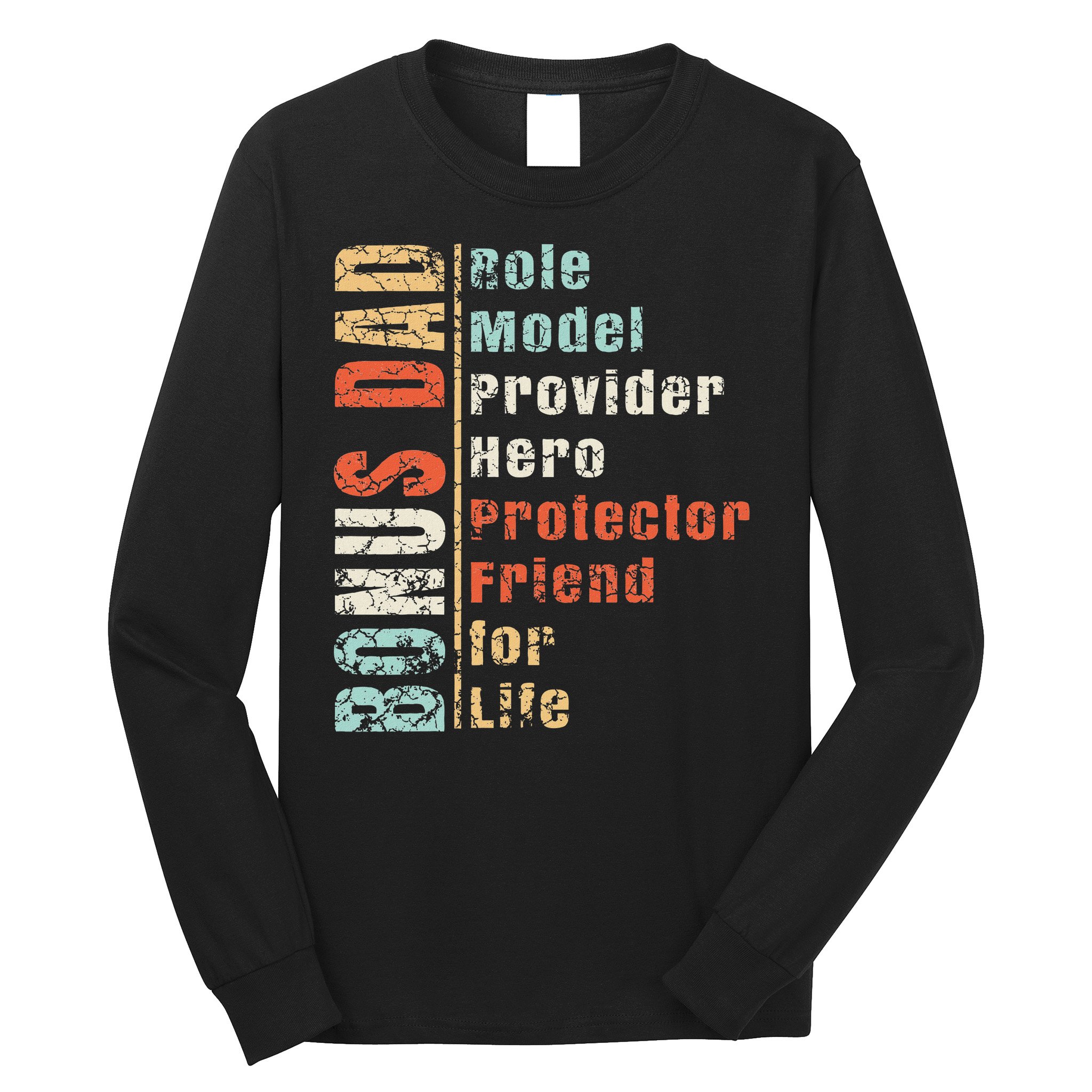 Step Dad Gift Best Bonus Dad Ever For Stepdad Long Sleeve Shirt