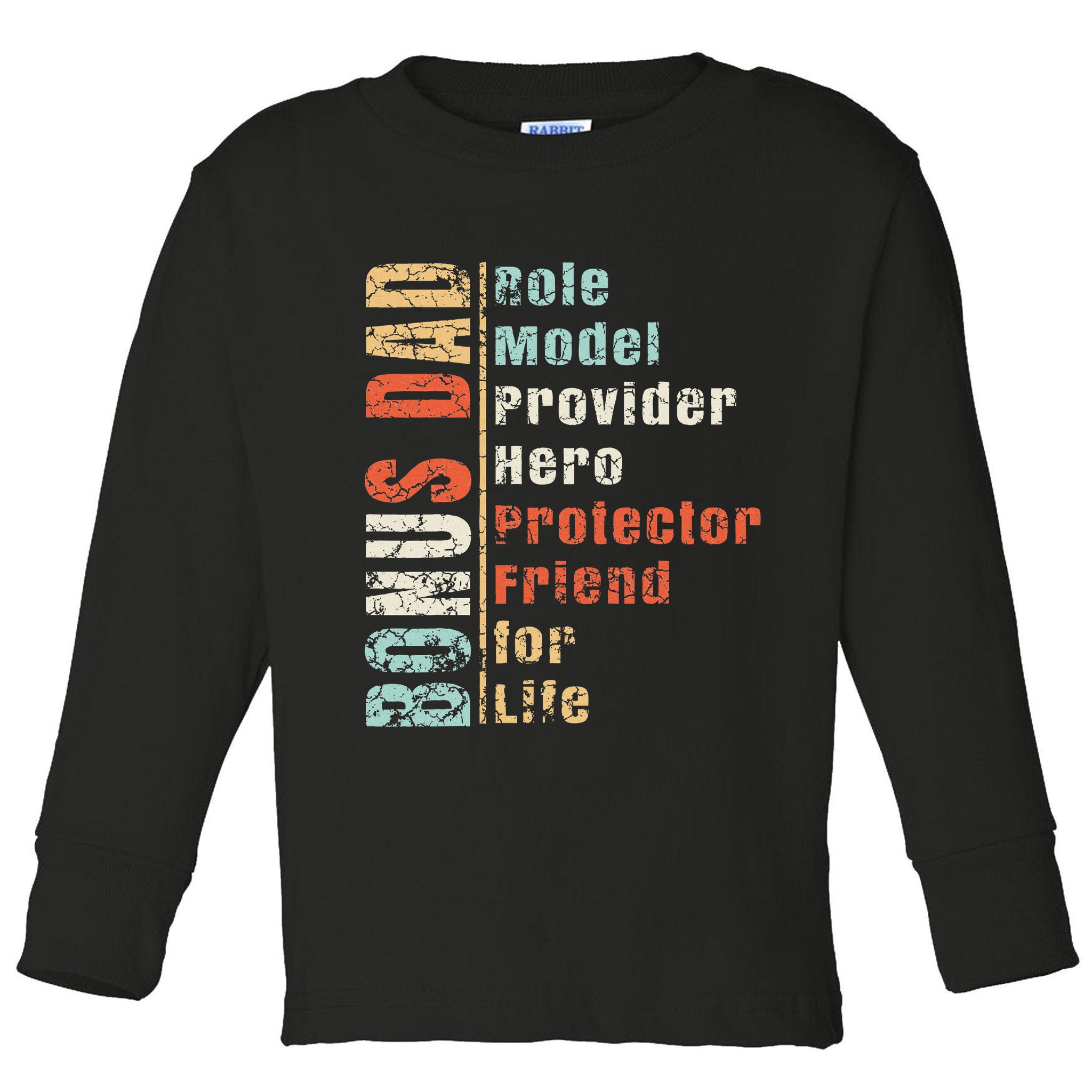 Step Dad Gift Best Bonus Dad Ever For Stepdad Toddler Long Sleeve Shirt