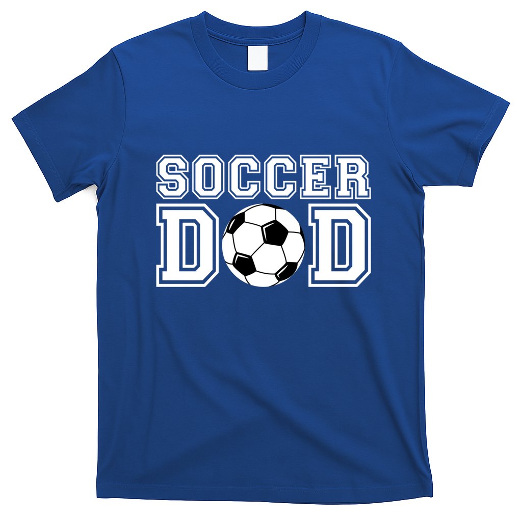 Soccer Dad Gift Soccer Gift For Father Dad Soccer Gift T-Shirt