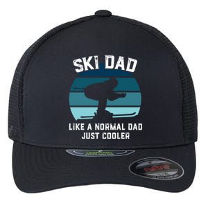 Ski Dad Gift Funny Skiing Like A Normal Dad Cooler Gift Flexfit Unipanel Trucker Cap