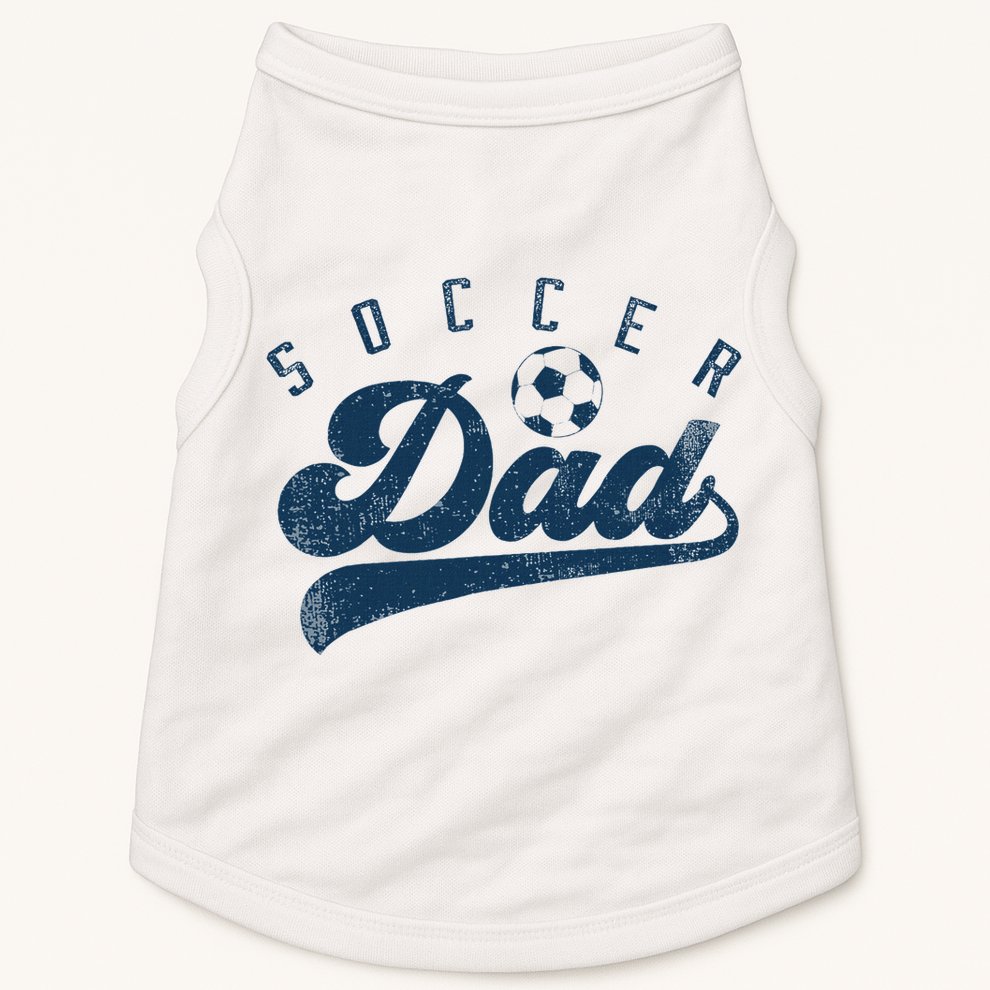 Soccer Dad Gifts Daddy Father's Day Doggie Tank