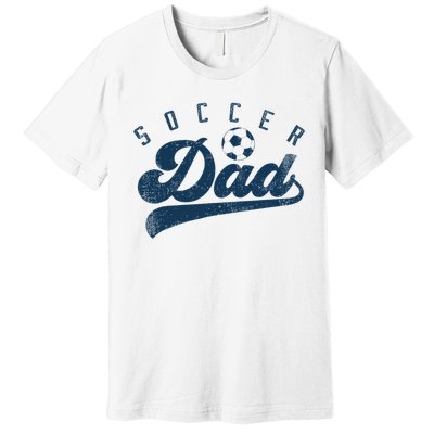 Soccer Dad Gifts Daddy Father's Day Premium T-Shirt