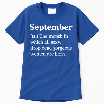 September Definition Gift Born In September Gift Tall T-Shirt