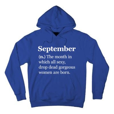 September Definition Gift Born In September Gift Tall Hoodie