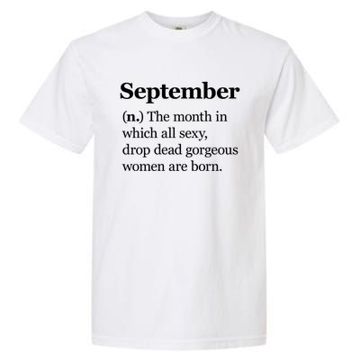 September Definition Gift Born In September Gift Garment-Dyed Heavyweight T-Shirt