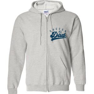 Soccer Dad Gifts Full Zip Hoodie