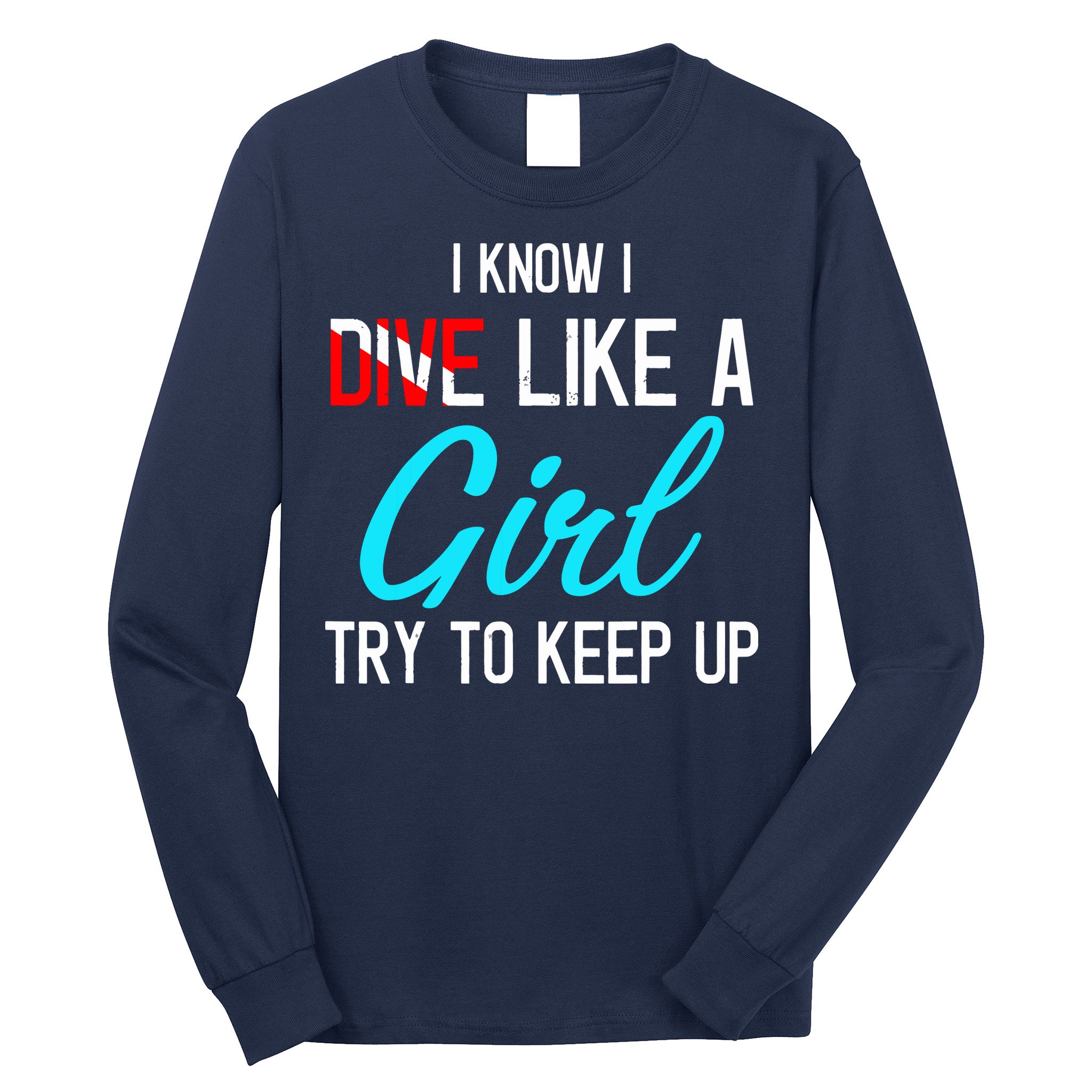 Scuba Diving Gifts For Scuba Divers Scuba Long Sleeve Shirt