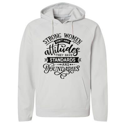 Strong Dont Have Attitudes Strong Woman Performance Fleece Hoodie