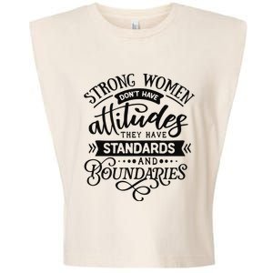 Strong Dont Have Attitudes Strong Woman Garment-Dyed Women's Muscle Tee