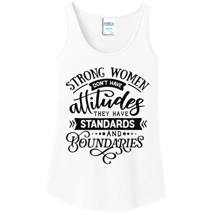 Strong Dont Have Attitudes Strong Woman Ladies Essential Tank