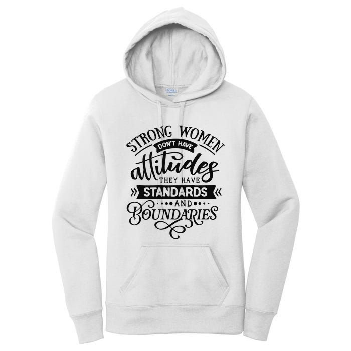 Strong Dont Have Attitudes Strong Woman Women's Pullover Hoodie