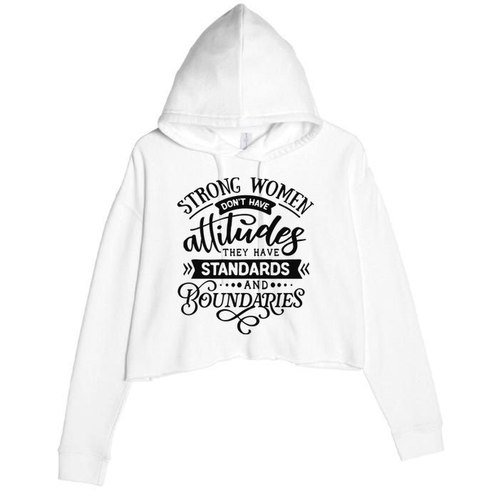 Strong Dont Have Attitudes Strong Woman Crop Fleece Hoodie