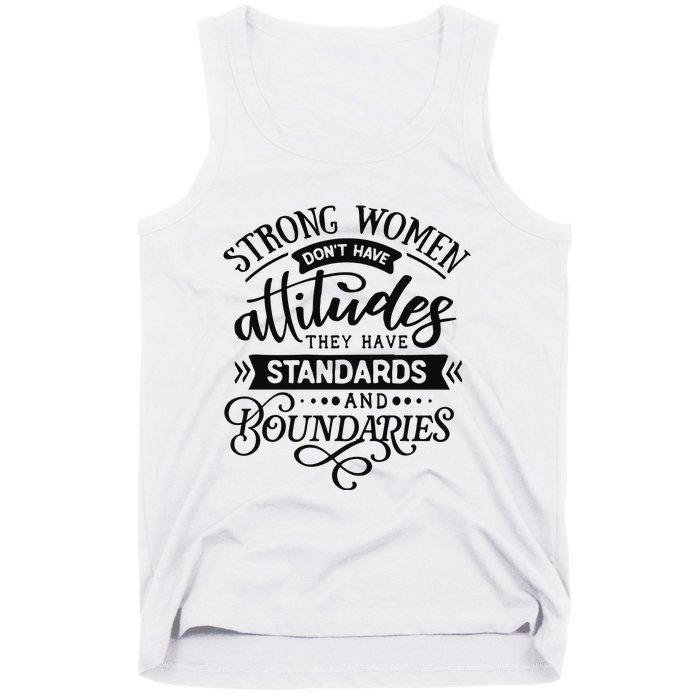 Strong Dont Have Attitudes Strong Woman Tank Top