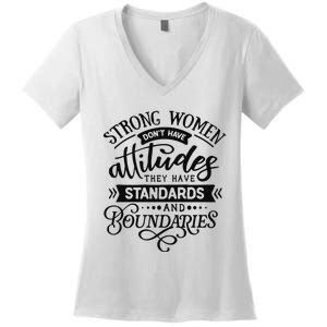 Strong Dont Have Attitudes Strong Woman Women's V-Neck T-Shirt