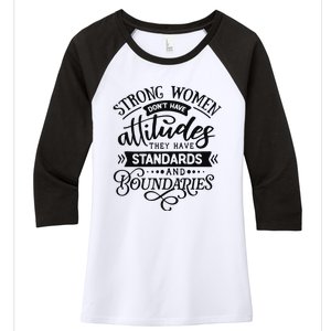 Strong Dont Have Attitudes Strong Woman Women's Tri-Blend 3/4-Sleeve Raglan Shirt