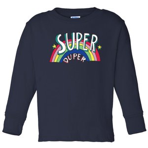 Super Duper Hand Drawn Seventies Style Rainbow Graphic Toddler Long Sleeve Shirt