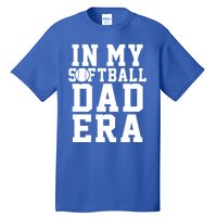 Softball Daddy Humor Design Funny Softball Dad Cute Gift Tall T-Shirt