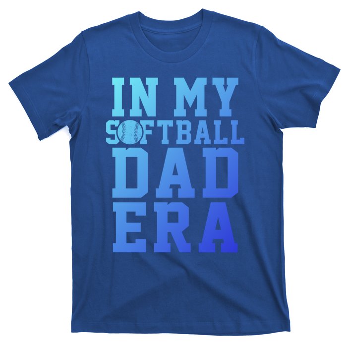 Softball Daddy Humor Design Funny Softball Dad Gift T-Shirt