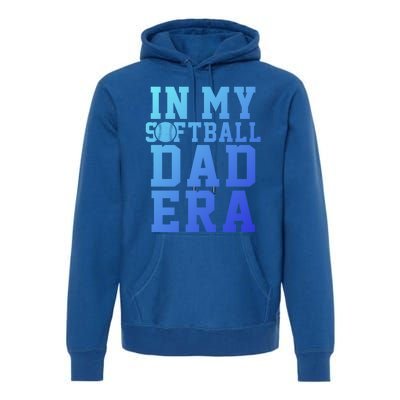 Softball Daddy Humor Design Funny Softball Dad Gift Premium Hoodie