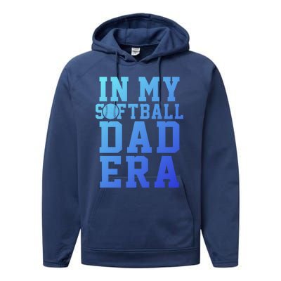 Softball Daddy Humor Design Funny Softball Dad Gift Performance Fleece Hoodie