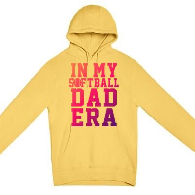 Softball Daddy Humor Design Funny Softball Dad Gift Premium Pullover Hoodie