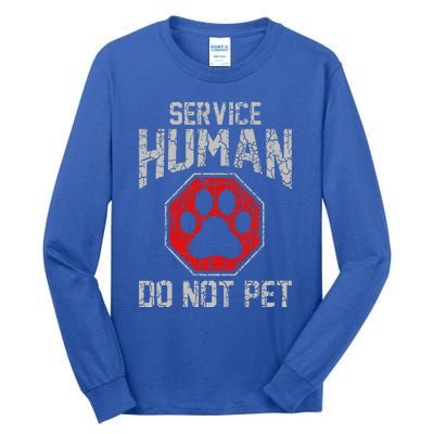 Service Dog Human Do Not Pet Funny Vintage Rescue Dog Owner Tall Long Sleeve T-Shirt