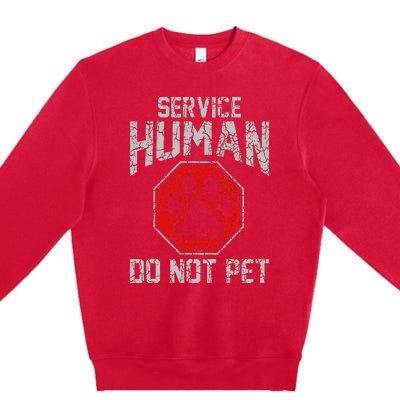 Service Dog Human Do Not Pet Funny Vintage Rescue Dog Owner Premium Crewneck Sweatshirt