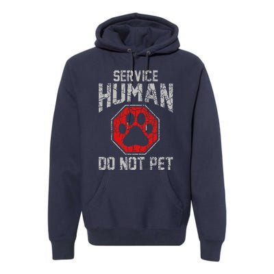 Service Dog Human Do Not Pet Funny Vintage Rescue Dog Owner Premium Hoodie