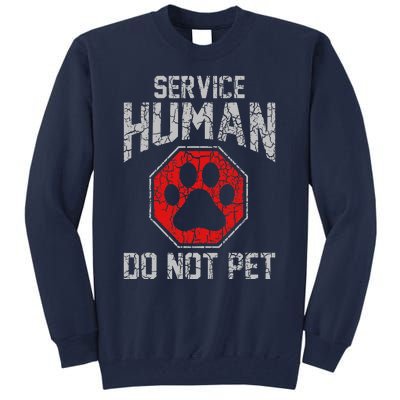 Service Dog Human Do Not Pet Funny Vintage Rescue Dog Owner Tall Sweatshirt