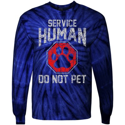 Service Dog Human Do Not Pet Funny Vintage Rescue Dog Owner Tie-Dye Long Sleeve Shirt