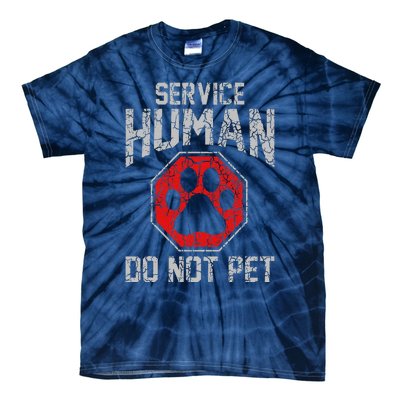 Service Dog Human Do Not Pet Funny Vintage Rescue Dog Owner Tie-Dye T-Shirt