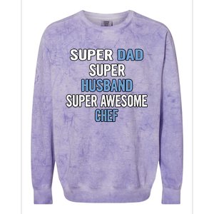 Super Dad Husband Super Awesome Chef Meaningful Gift Colorblast Crewneck Sweatshirt