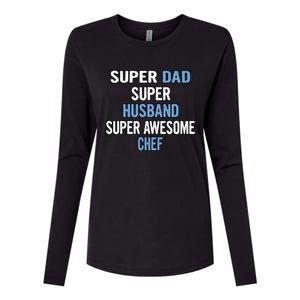 Super Dad Husband Super Awesome Chef Meaningful Gift Womens Cotton Relaxed Long Sleeve T-Shirt