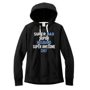 Super Dad Husband Super Awesome Chef Meaningful Gift Women's Fleece Hoodie