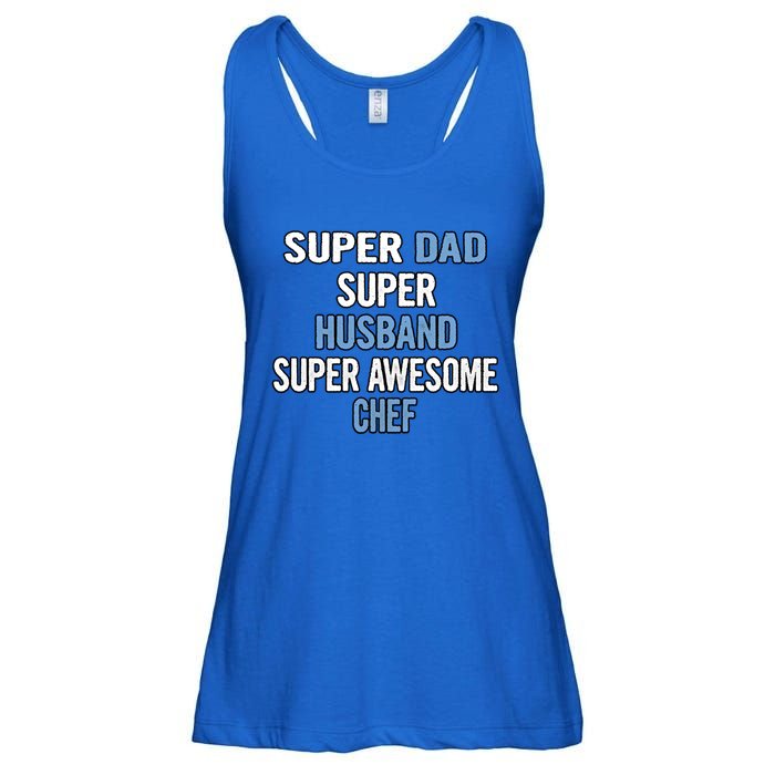 Super Dad Husband Super Awesome Chef Meaningful Gift Ladies Essential Flowy Tank