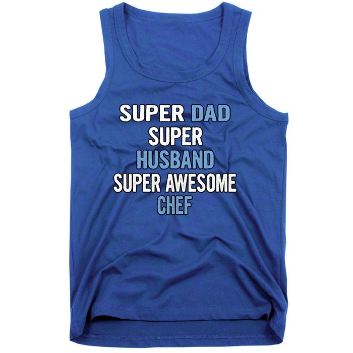 Super Dad Husband Super Awesome Chef Meaningful Gift Tank Top