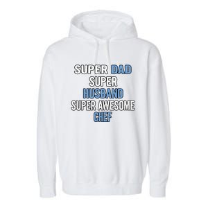 Super Dad Husband Super Awesome Chef Meaningful Gift Garment-Dyed Fleece Hoodie