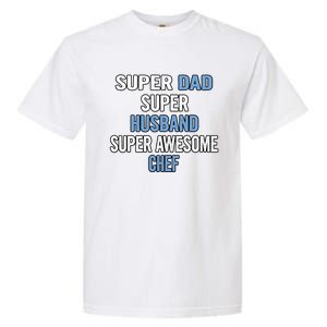 Super Dad Husband Super Awesome Chef Meaningful Gift Garment-Dyed Heavyweight T-Shirt