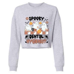 Spooky Dental Hygienist Halloween Dental Hygiene Groovy Gift Cropped Pullover Crew